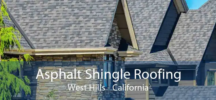 Asphalt Shingle Roofing West Hills - California