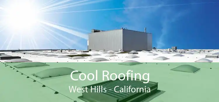 Cool Roofing West Hills - California