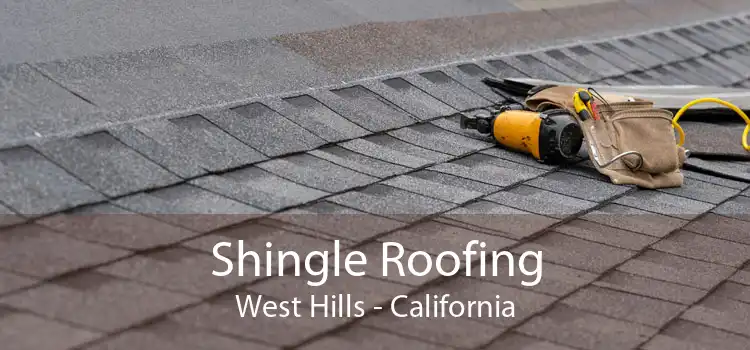 Shingle Roofing West Hills - California